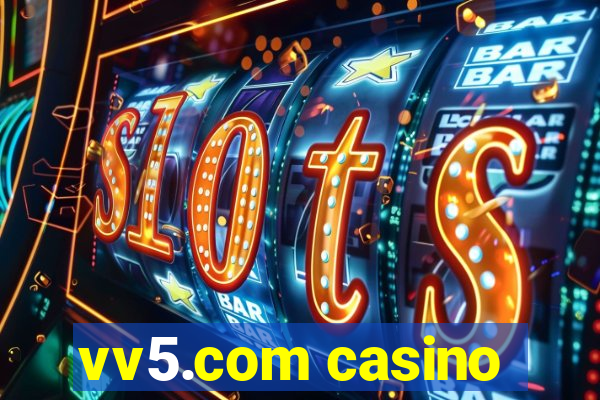 vv5.com casino